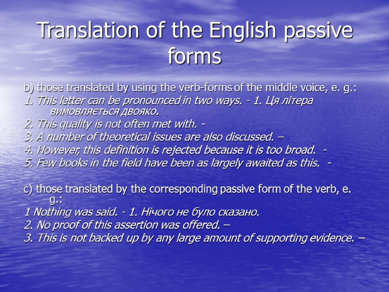Translation of the English passive forms b) those translated by using the verb-forms of Translation of the English passive forms b) those translated by using the verb-forms of